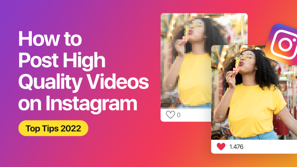 High quality videos instagram