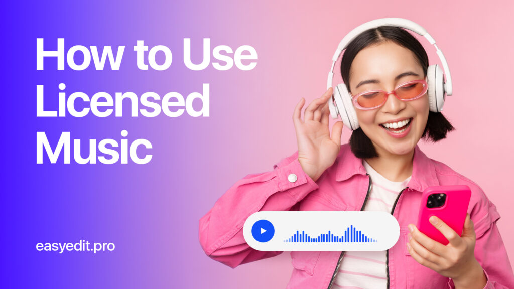 How to use licensed music